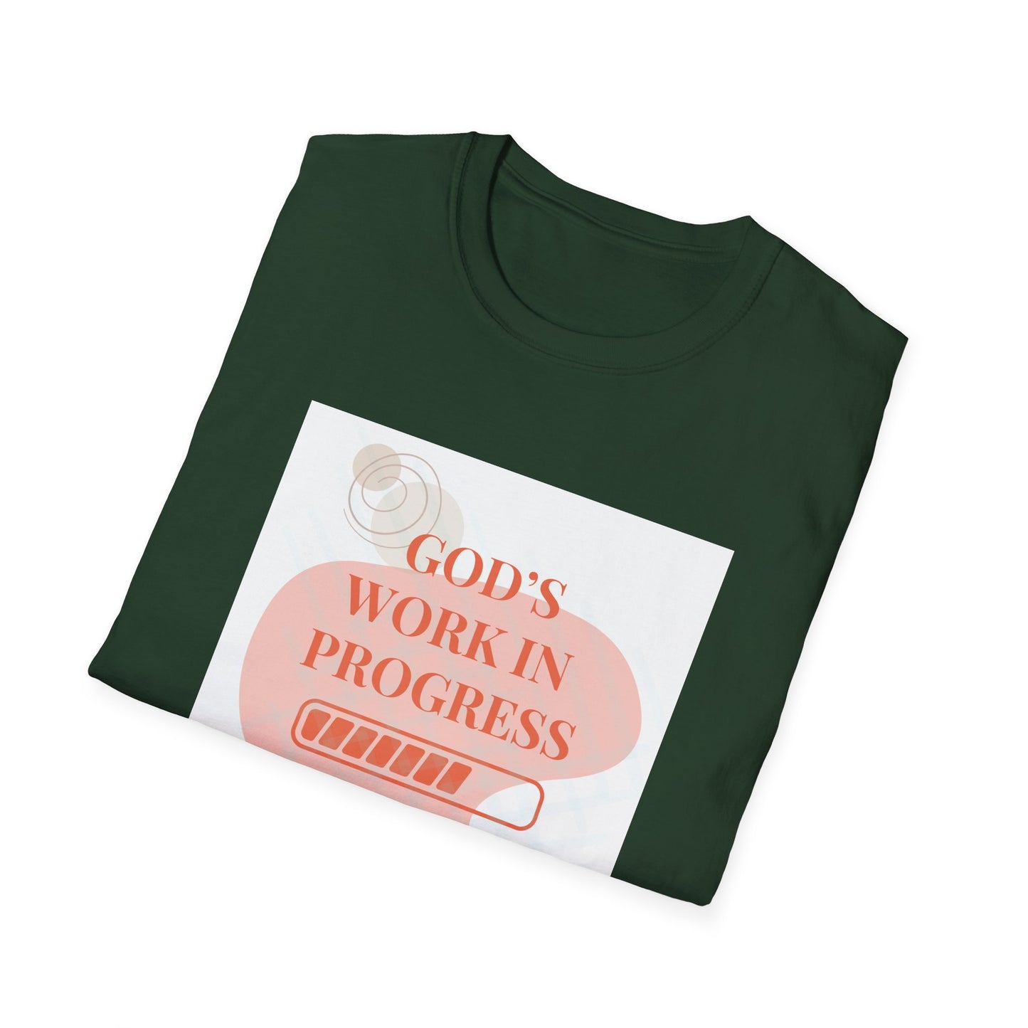 Copy of God's Work in Progress- Softstyle T-Shirt (Burnt Sienna)