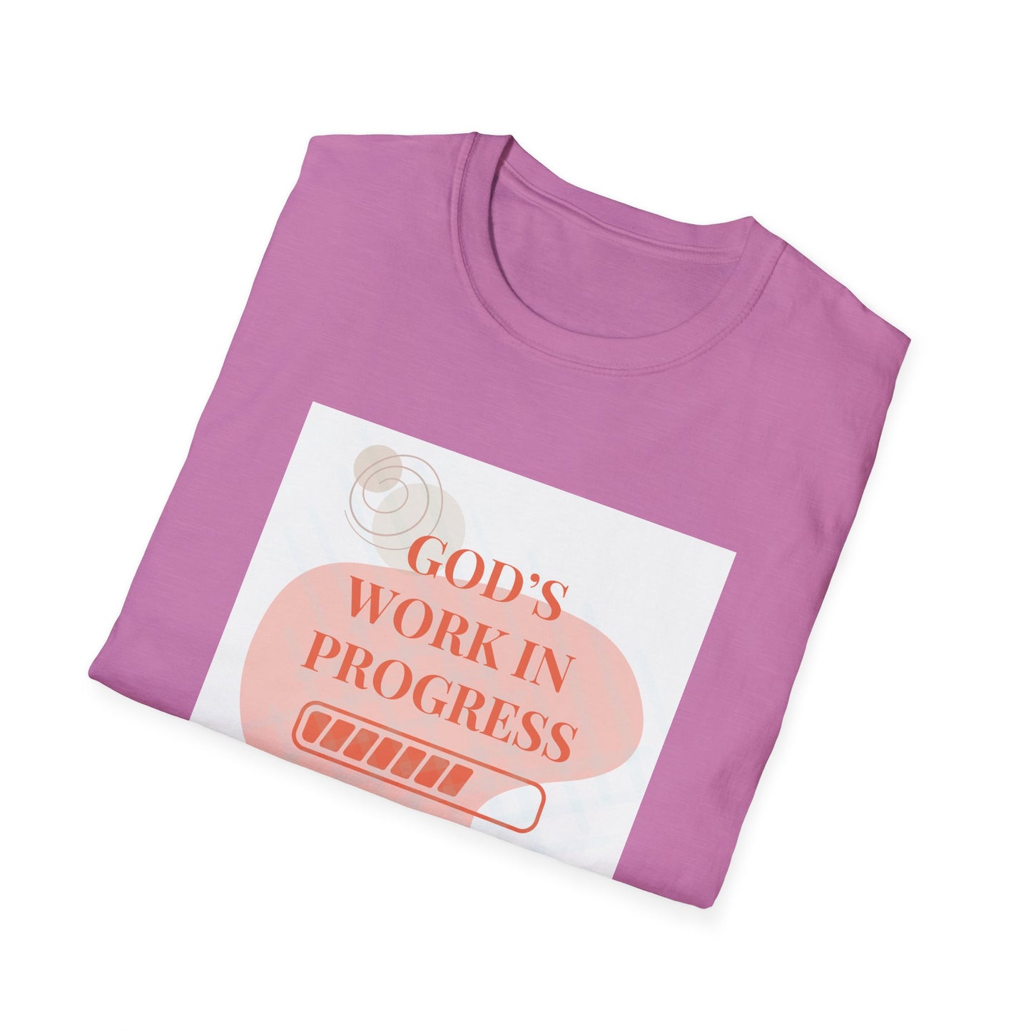 Copy of God's Work in Progress- Softstyle T-Shirt (Burnt Sienna)