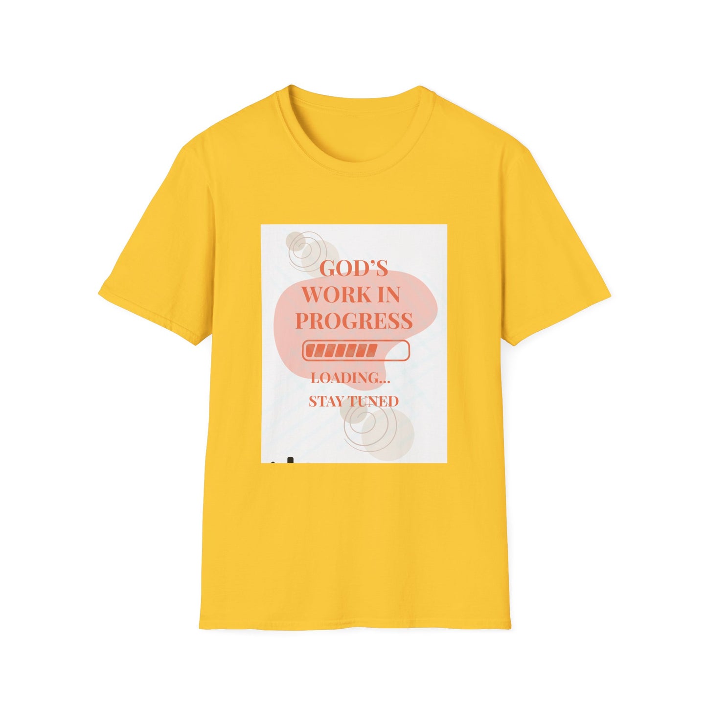 Copy of God's Work in Progress- Softstyle T-Shirt (Burnt Sienna)