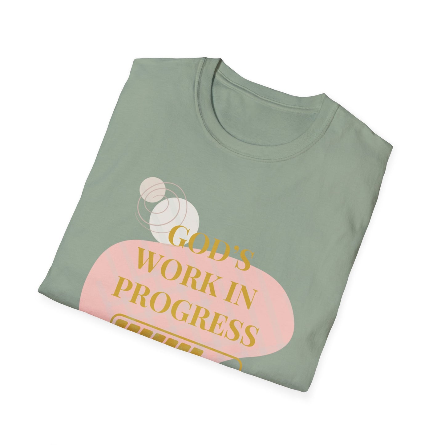 God's Work in Progress- Softstyle T-Shirt (Gold)