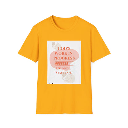 God's Work in Progress- T-Shirt