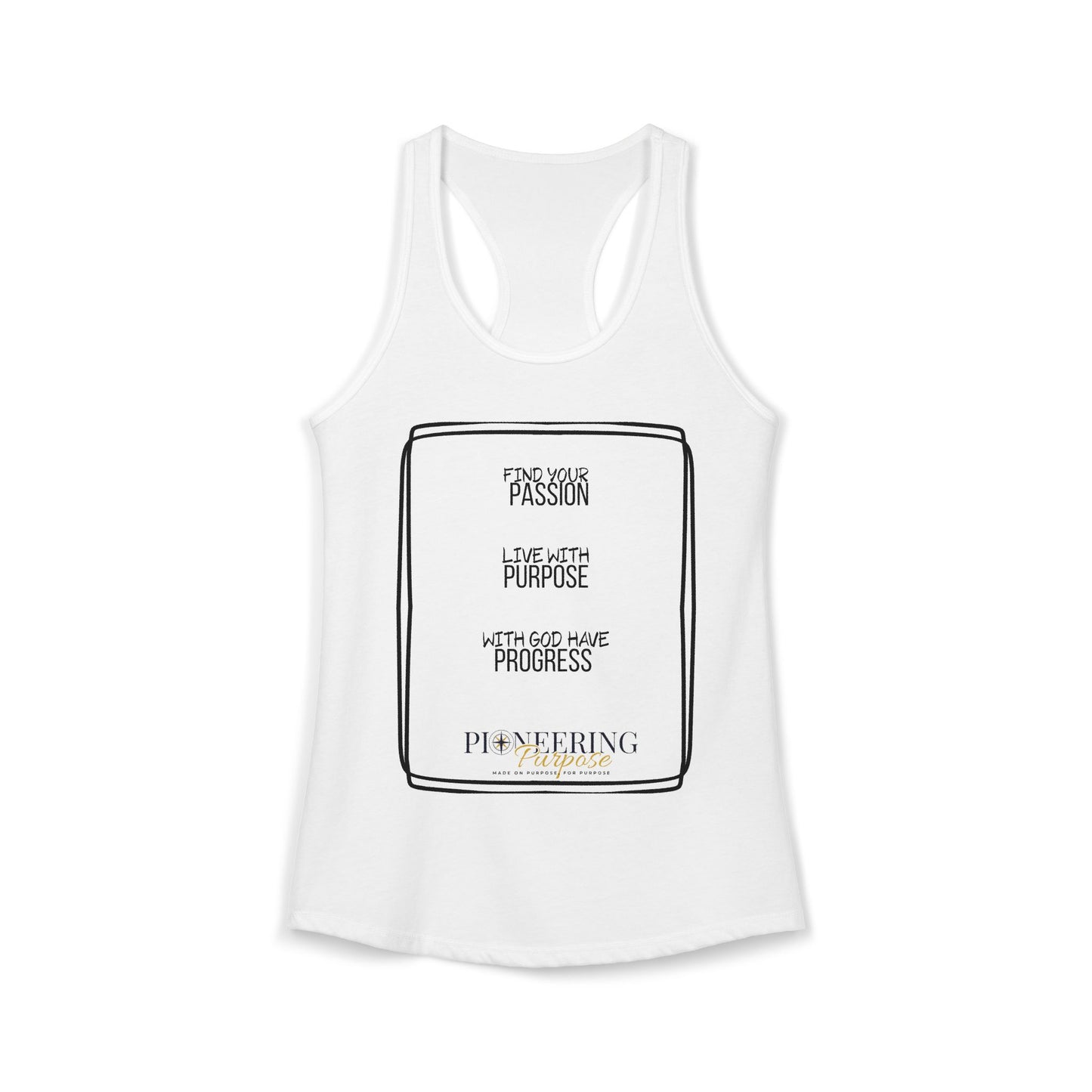 Passion and Purpose  Racerback Tank