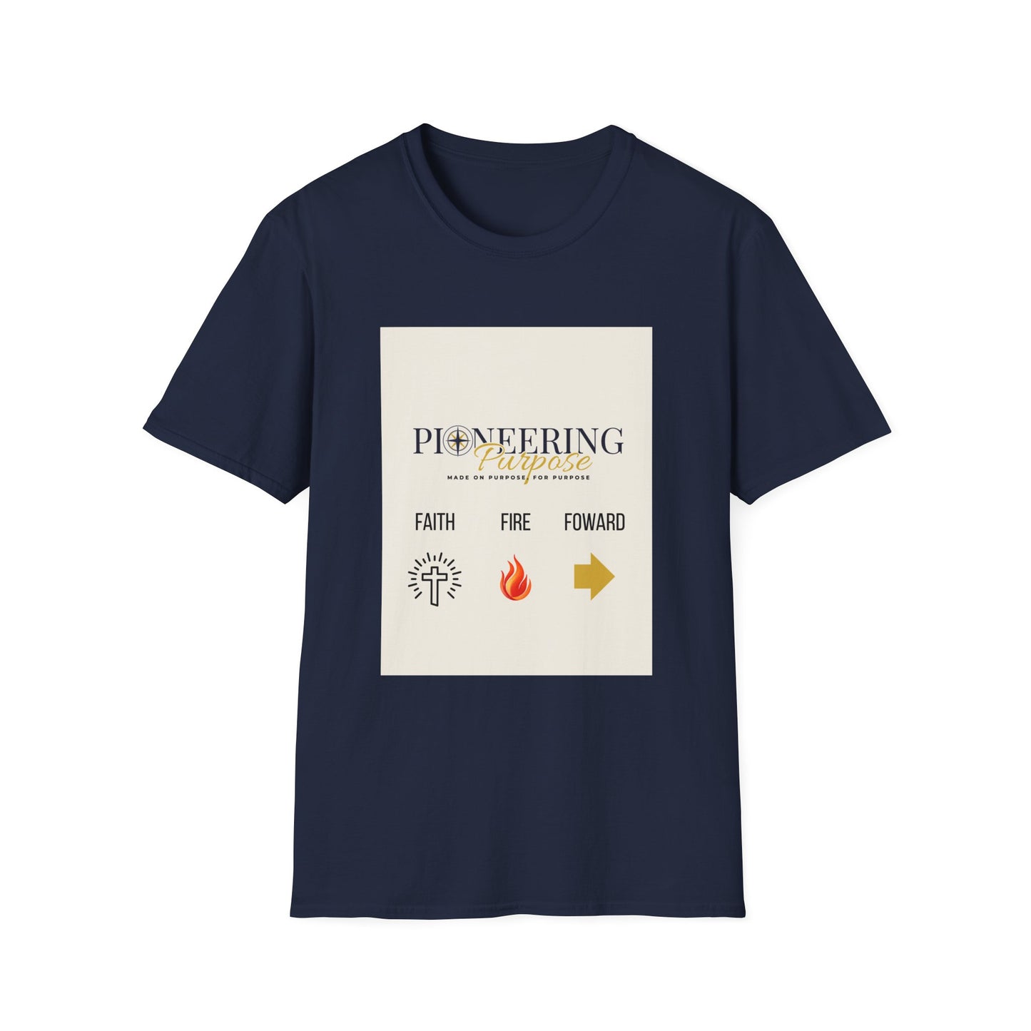 Faith, Fire, Purpose T-Shirt — Pioneering Purpose Inspirational Tee