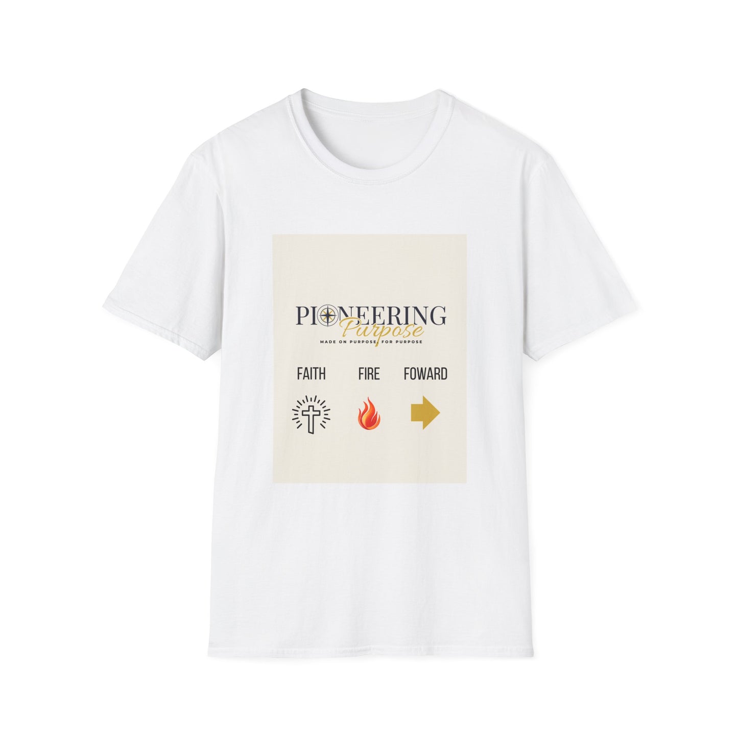 Faith, Fire, Purpose T-Shirt — Pioneering Purpose Inspirational Tee