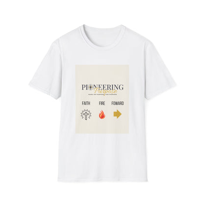 Faith, Fire, Purpose T-Shirt — Pioneering Purpose Inspirational Tee