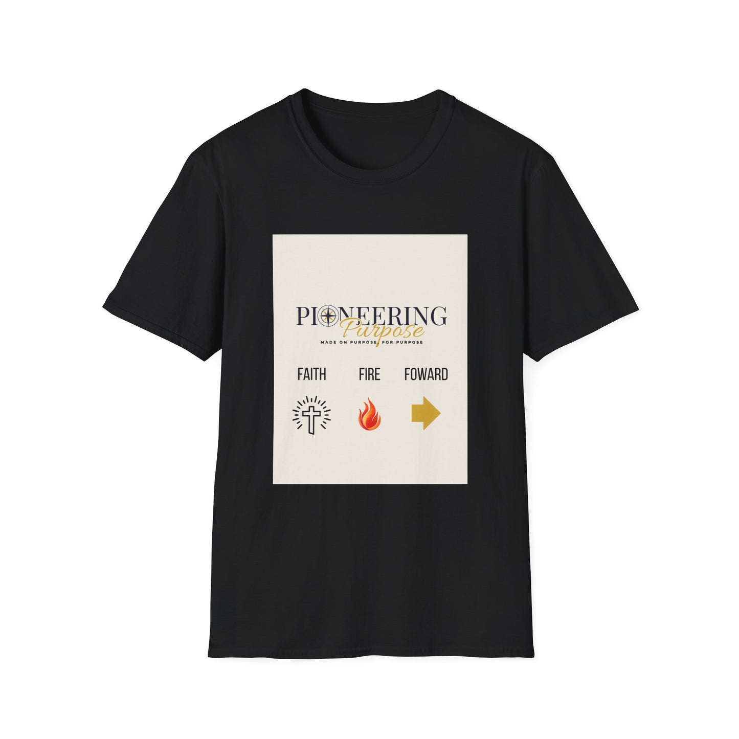 Faith, Fire, Purpose T-Shirt — Pioneering Purpose Inspirational Tee
