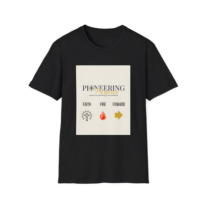 Faith, Fire, Purpose T-Shirt — Pioneering Purpose Inspirational Tee