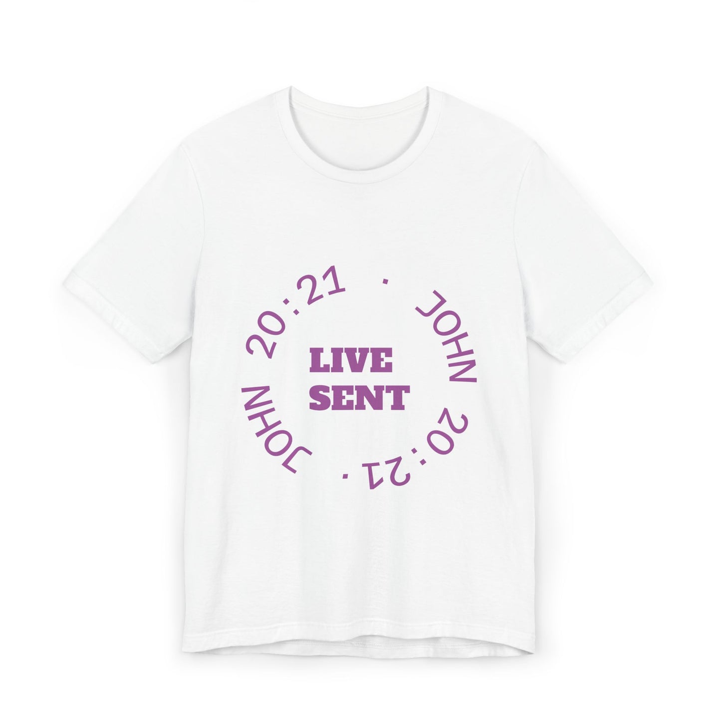 Live Sent T-Shirt