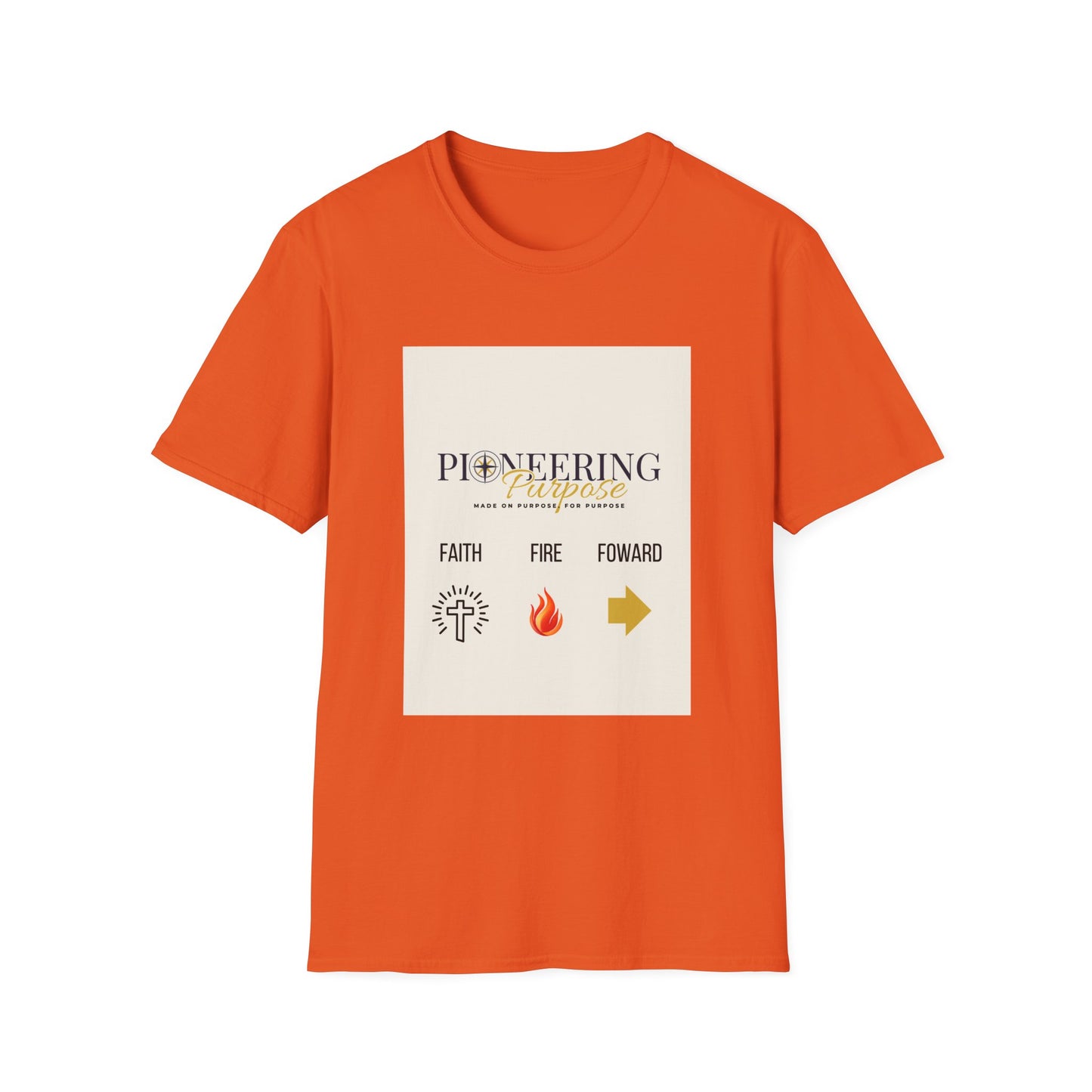 Faith, Fire, Purpose T-Shirt — Pioneering Purpose Inspirational Tee