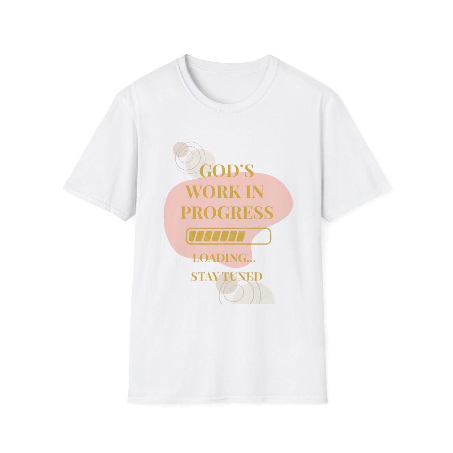 God's Work in Progress- Softstyle T-Shirt (Gold)