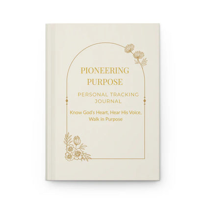 Hardcover Journal- Pioneering Purpose