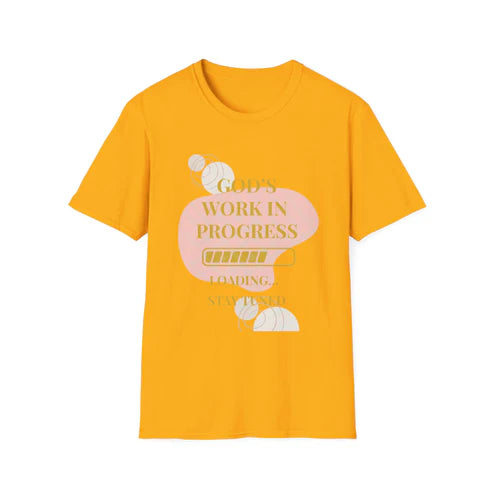 God's Work in Progress- T-Shirt