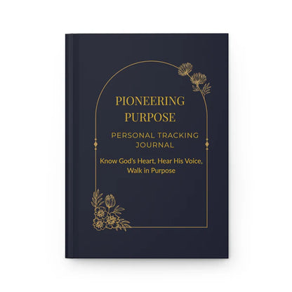 Hardcover Journal- Pioneering Purpose